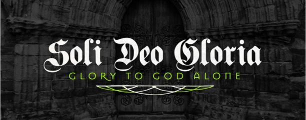 Soli Deo Gloria